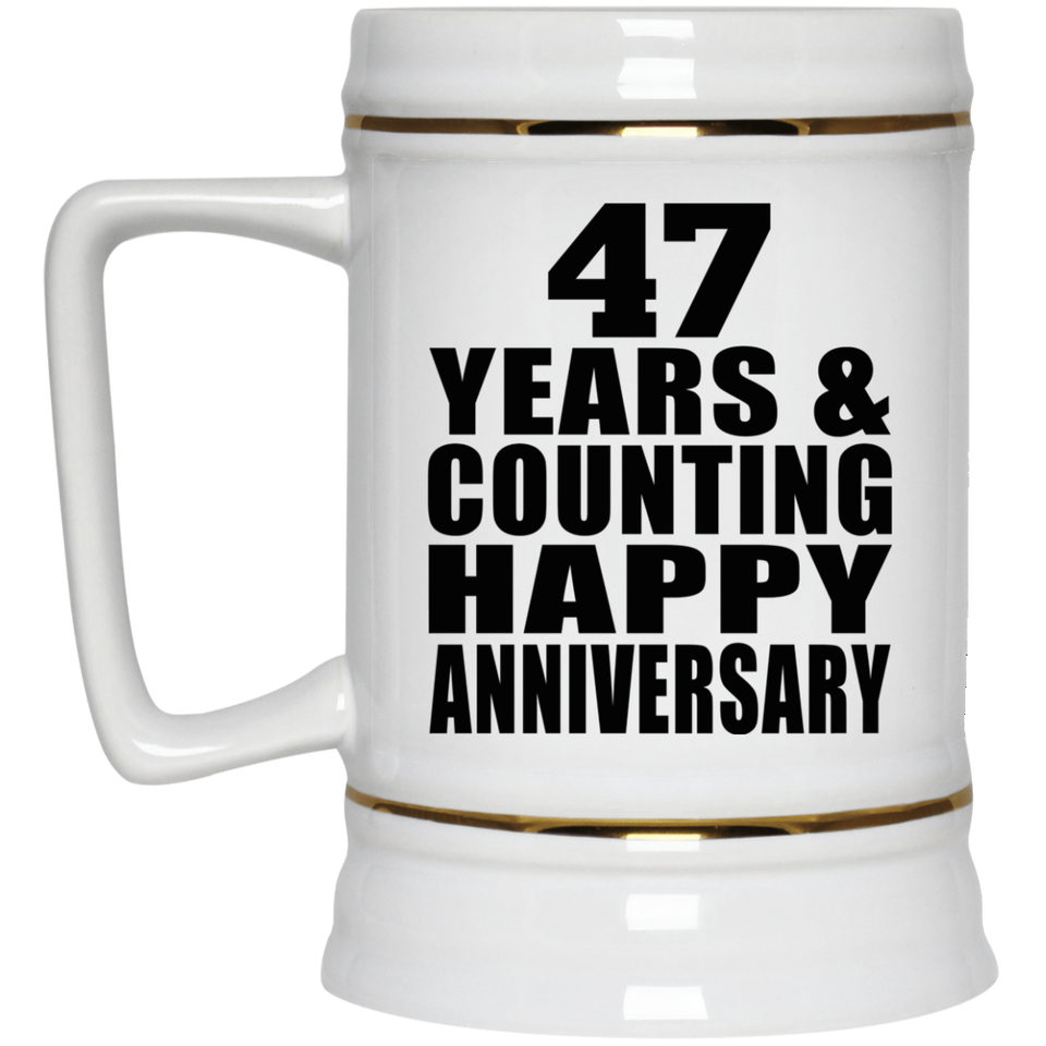 Happy 47th Anniversary 47 Years & Counting - Beer Stein