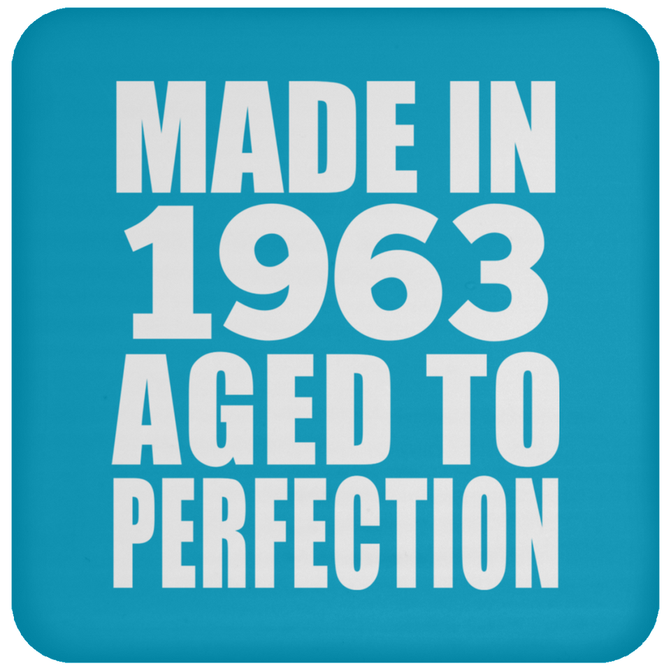 61st Birthday Made In 1963 Aged to Perfection - Coaster