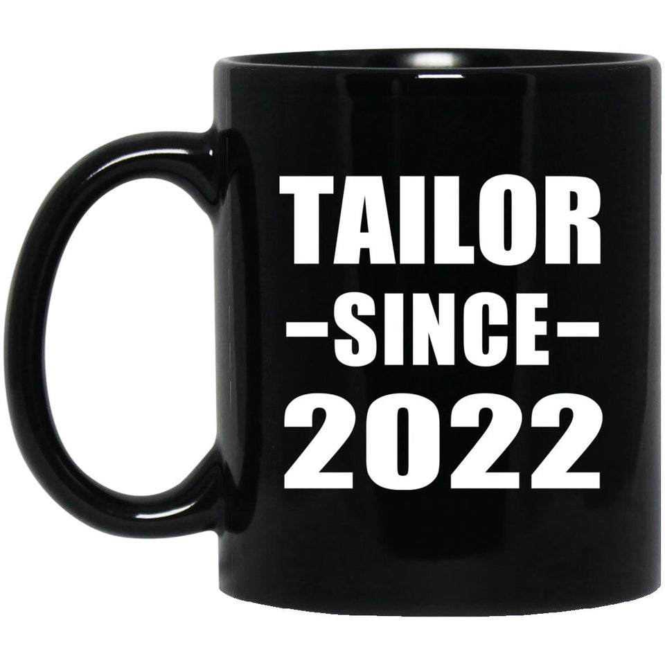 Tailor Since 2022 - 11oz Coffee Mug Black