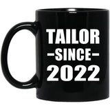 Tailor Since 2022 - 11oz Coffee Mug Black