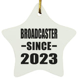 Broadcaster Since 2023 - Star Ornament