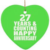 Happy 27th Anniversary 27 Years & Counting - Heart Ornament