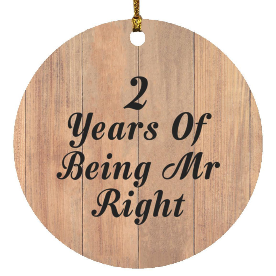 2nd Anniversary 2 Years Of Being Mr Right - Circle Ornament C