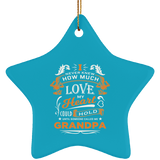How Much Love Could Hold Until Called Me Grandpa - Star Ornament