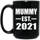 Mummy Established EST. 2021 - 15oz Coffee Mug Black