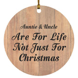 Auntie & Uncle Are For Life Not Just For Christmas - Circle Ornament C