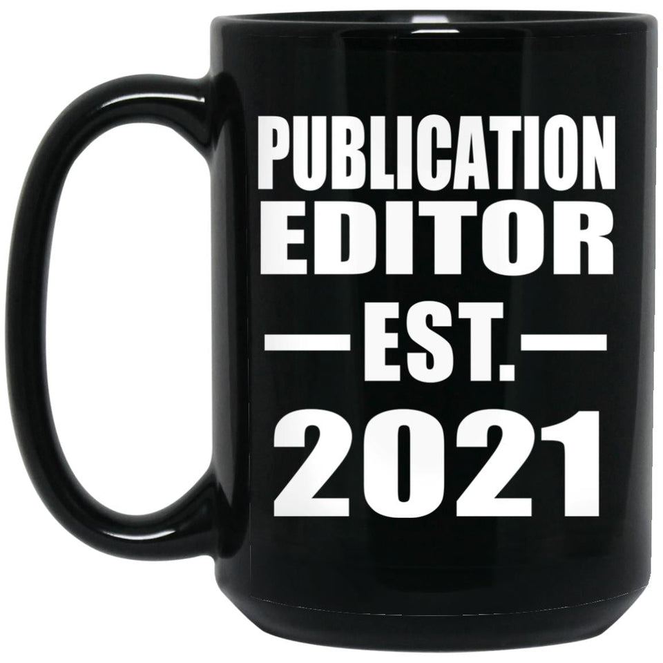 Publication Editor Established EST. 2021 - 15oz Coffee Mug Black