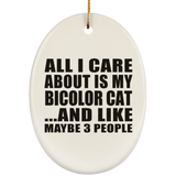 All I Care About Is My Bicolor Cat - Oval Ornament