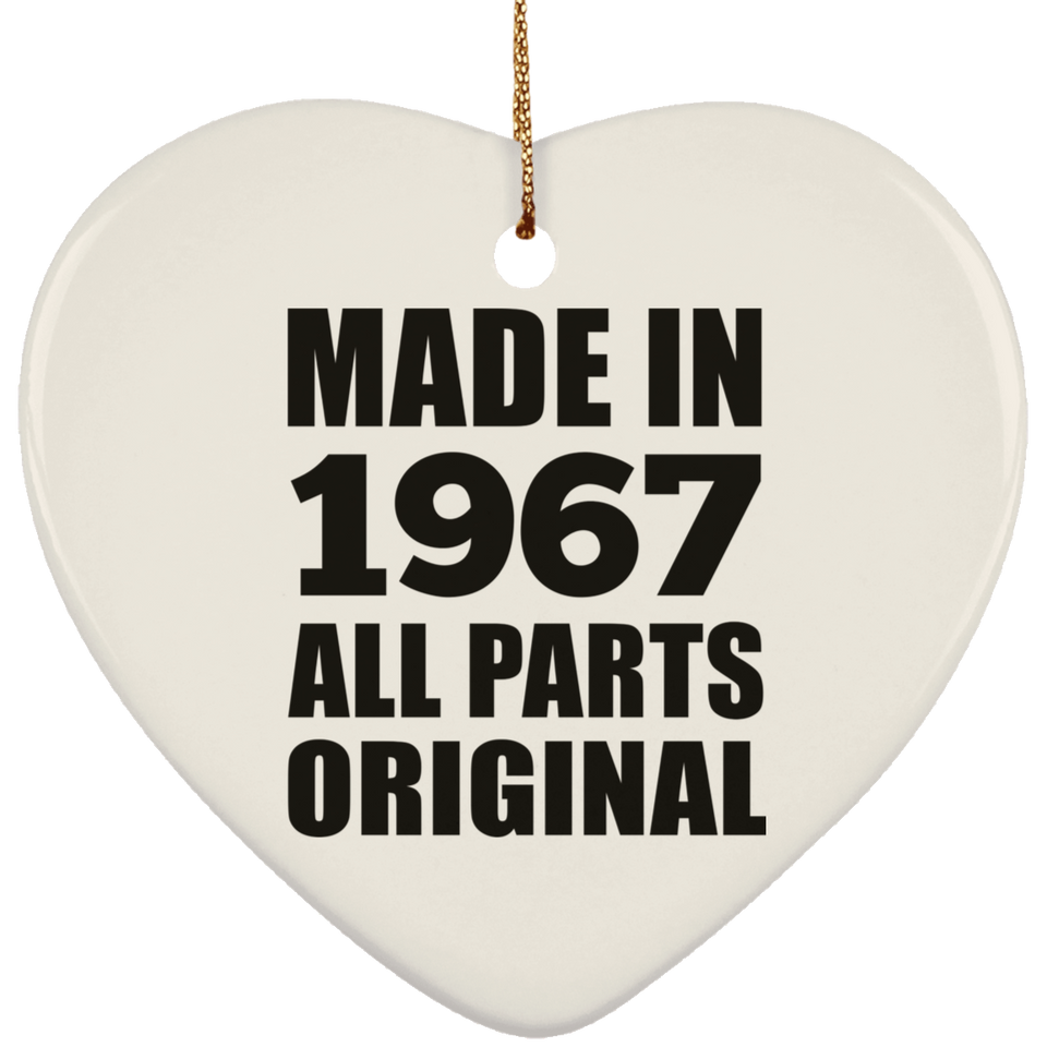 57th Birthday Made in 1967 All Parts Original - Heart Ornament