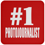Number One #1 Photojournalist - Drink Coaster