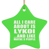 All I Care About Is Lykoi - Star Ornament