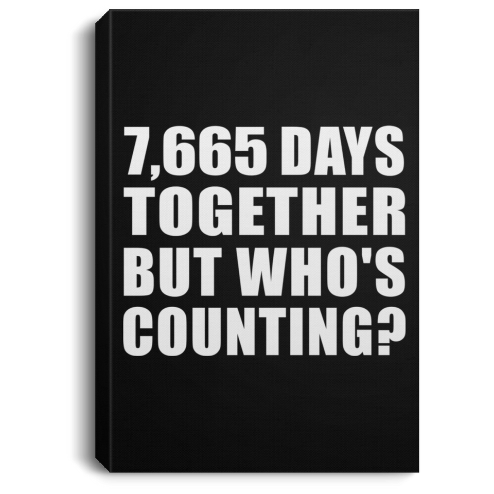 21st Anniversary 7,665 Days Together But Who's Counting - Canvas Portrait