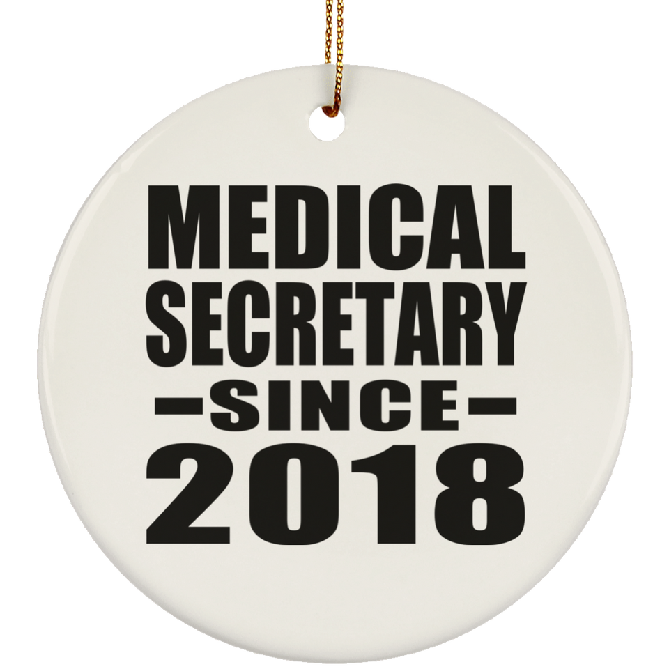Medical Secretary Since 2018 - Circle Ornament