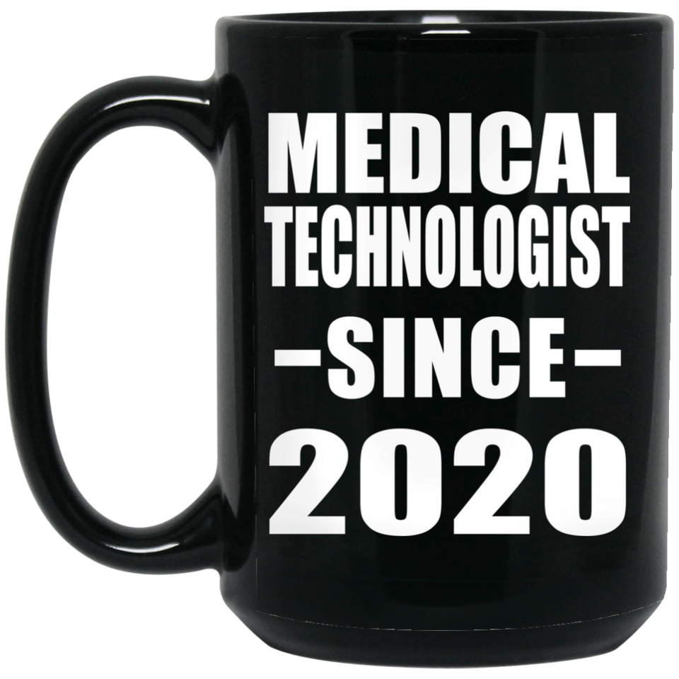 Medical Technologist Since 2020 - 15oz Coffee Mug
