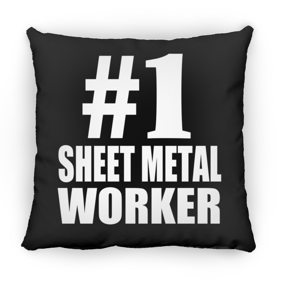 Number One #1 Sheet Metal Worker - Throw Pillow Black