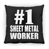 Number One #1 Sheet Metal Worker - Throw Pillow Black