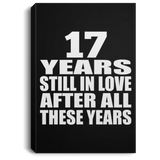 17th Anniversary 17 Years Still In Love After These Years - Canvas Portrait
