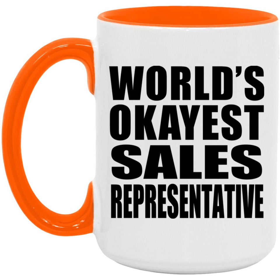 World's Okayest Sales Representative - 15oz Accent Mug Orange