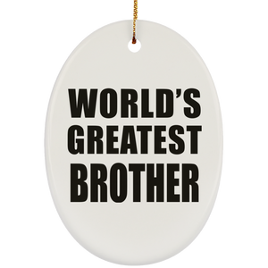 World's Greatest Brother - Oval Ornament