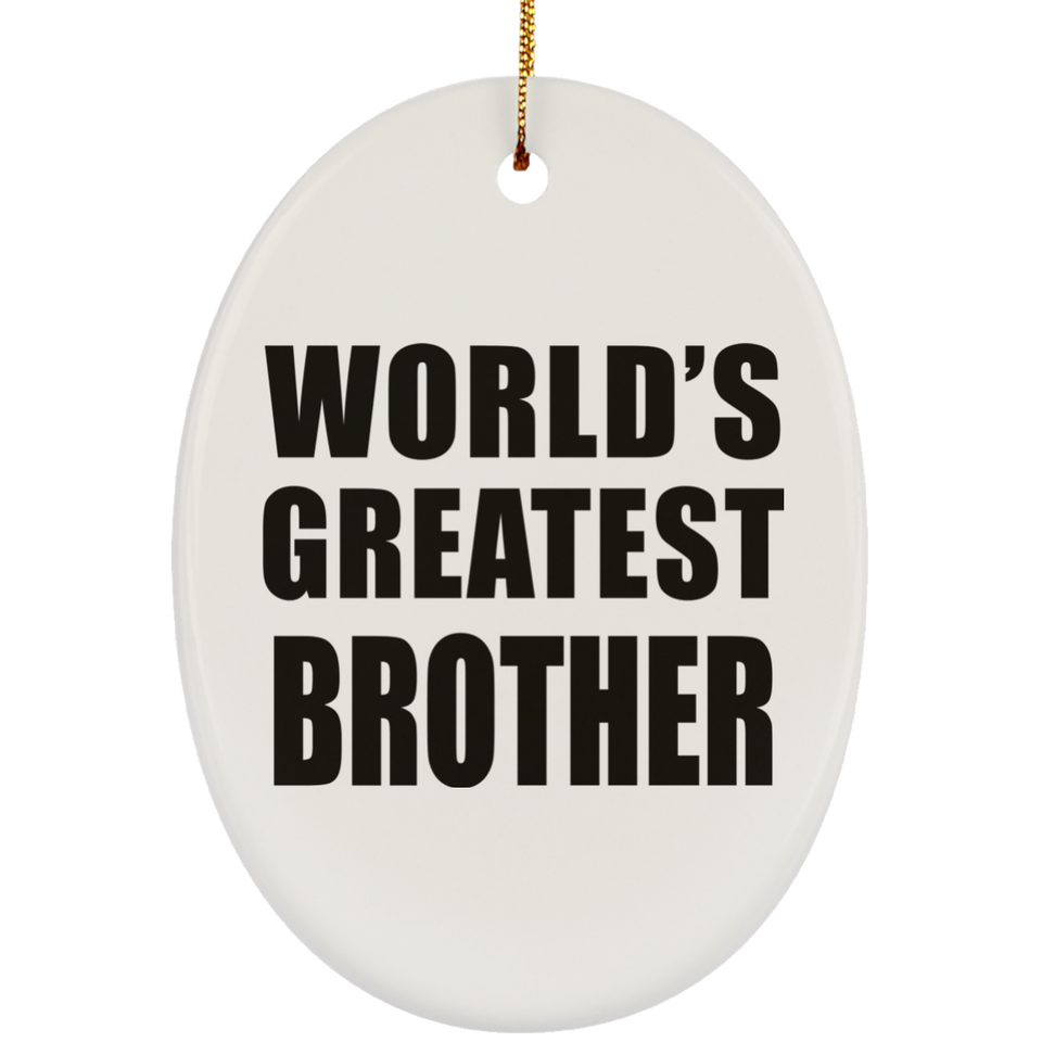 World's Greatest Brother - Oval Ornament
