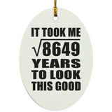 93rd Birthday Took Square Root of 8649 Years To Look Good - Oval Ornament