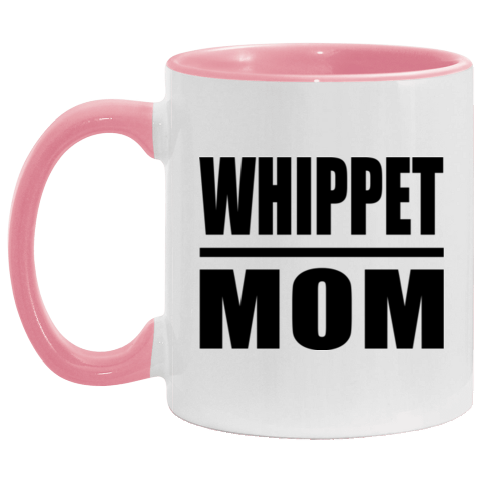 Whippet Mom - 11oz Accent Mug Pink