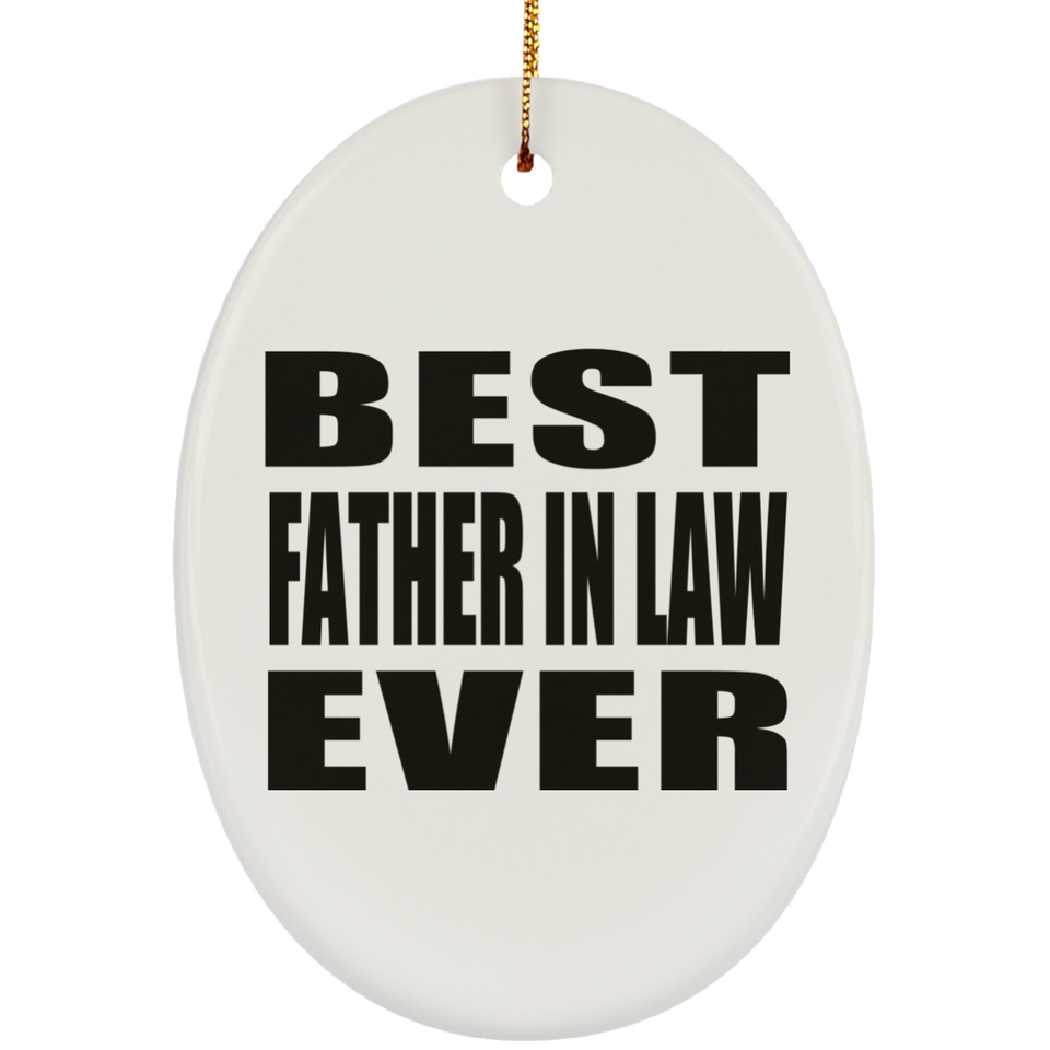 Best Father In Law Ever - Oval Ornament