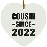 Cousin Since 2022 - Heart Ornament