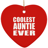 Coolest Auntie Ever - Heart Ornament