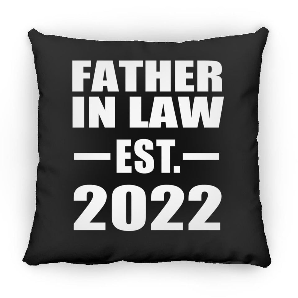 Father In Law Established EST. 2022 - Throw Pillow Black