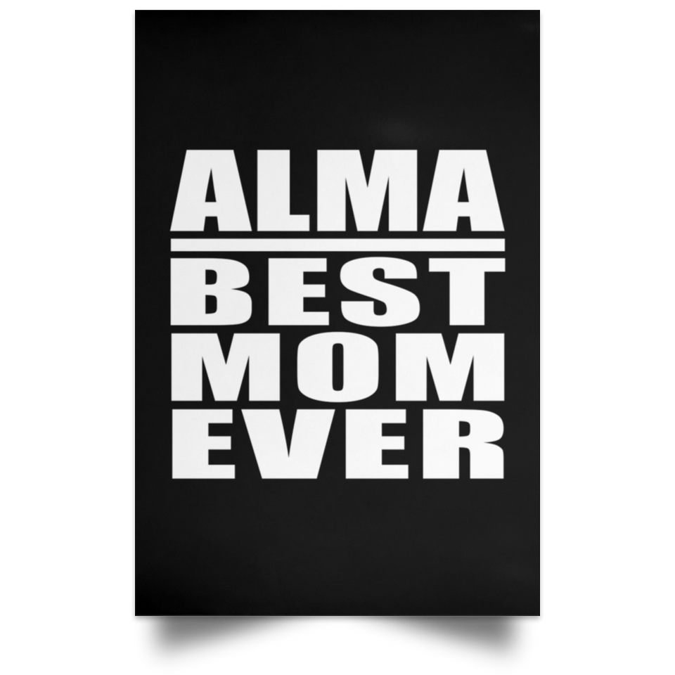 Alma Best Mom Ever - Poster Portrait