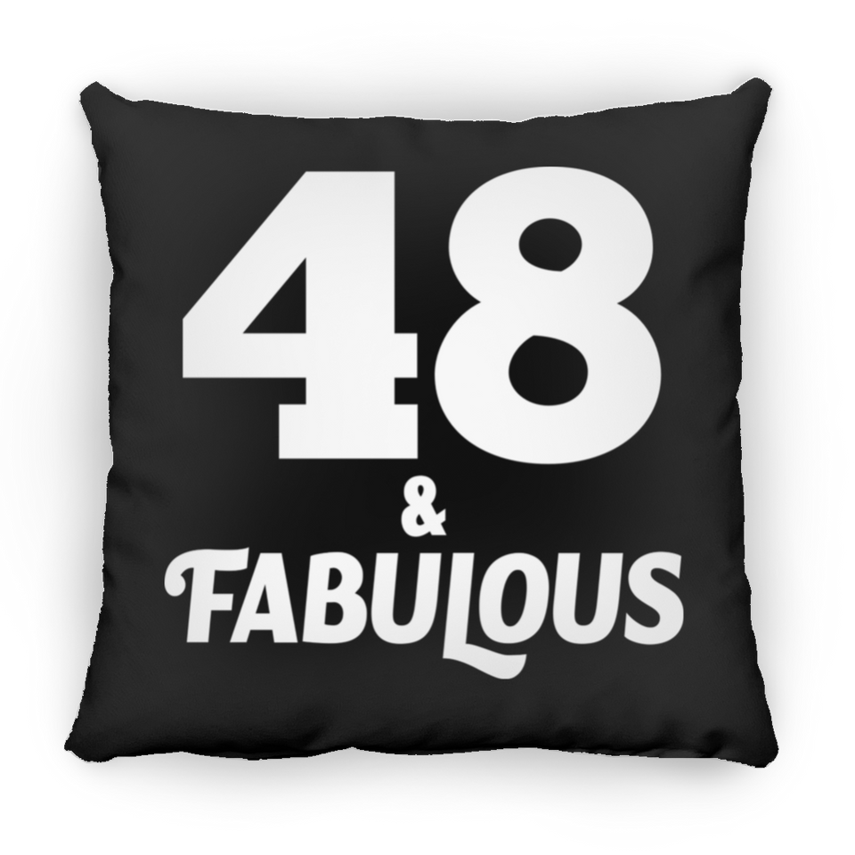 48th Birthday 48 & Fabulous - Throw Pillow Black