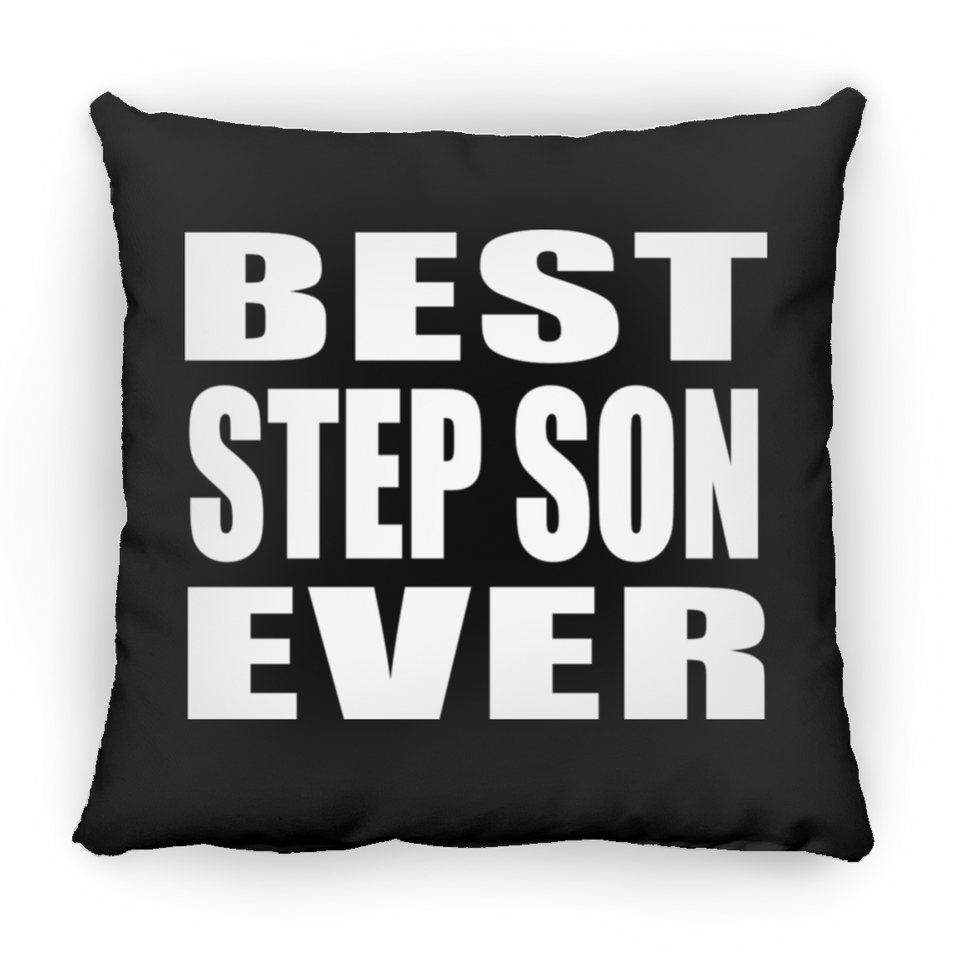 Best Step Son Ever - Throw Pillow Black