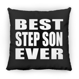 Best Step Son Ever - Throw Pillow Black