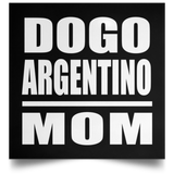 Dogo Argentino Mom - Poster Square