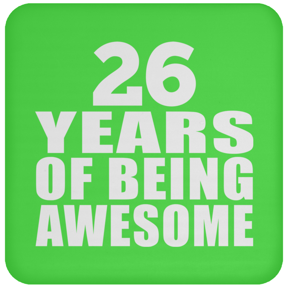 26th Birthday 26 Years Of Being Awesome - Drink Coaster