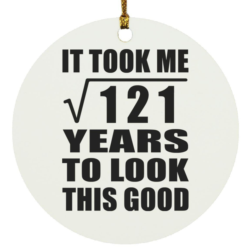 11th Birthday Took Square Root of 121 Years To Look Good - Circle Ornament