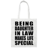Being Daughter In Law Makes Life Special - Tote Bag White