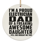 Proud Electrician Dad Of Awesome Daughter - Circle Ornament