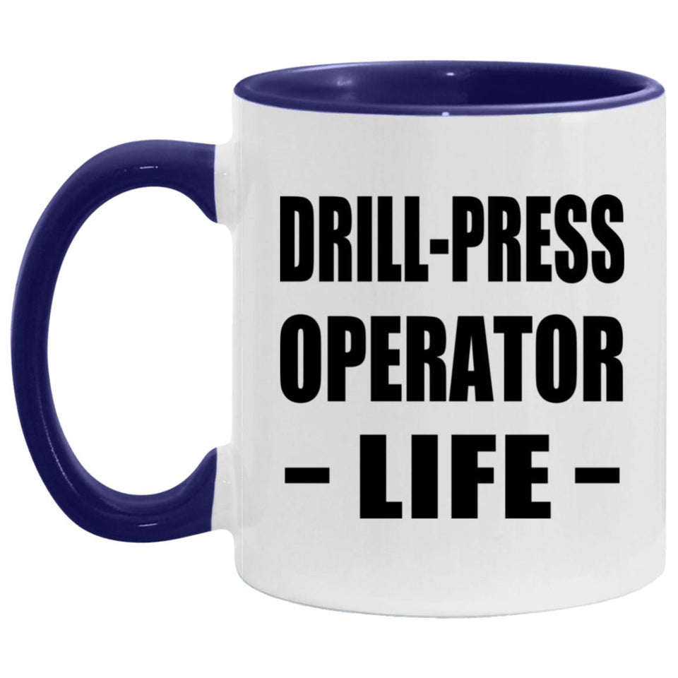 Drill-Press Operator Life - 11oz Accent Mug Purple
