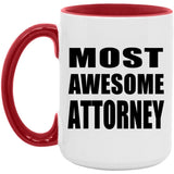 Most Awesome Attorney - 15oz Accent Mug Red