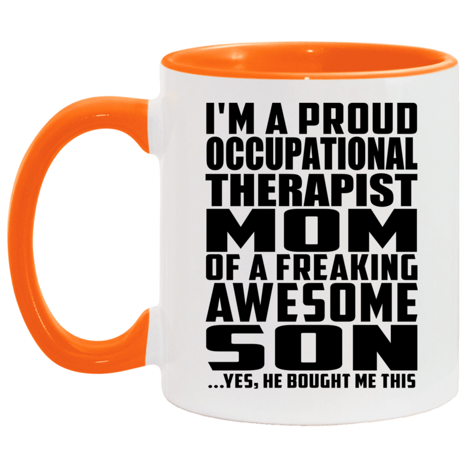 Proud Occupational Therapist Mom Of Awesome Son - 11oz Accent Mug Orange