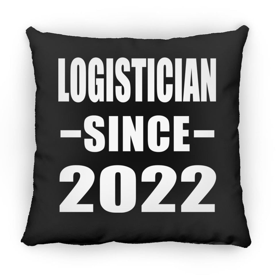 Logistician Since 2022 - Throw Pillow Black