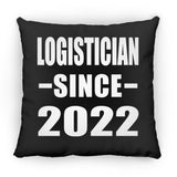 Logistician Since 2022 - Throw Pillow Black