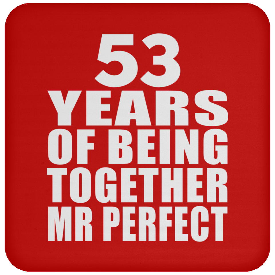 53rd Anniversary 53 Years Of Being Mr Perfect - Drink Coaster