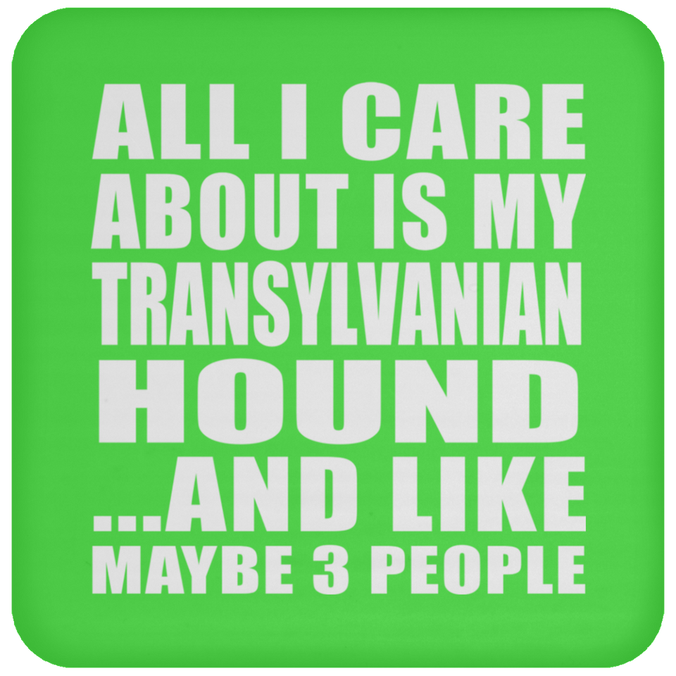 All I Care About Is My Transylvanian Hound - Drink Coaster