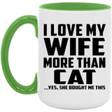 I Love My Wife More Than Cat - 15oz Accent Mug Green