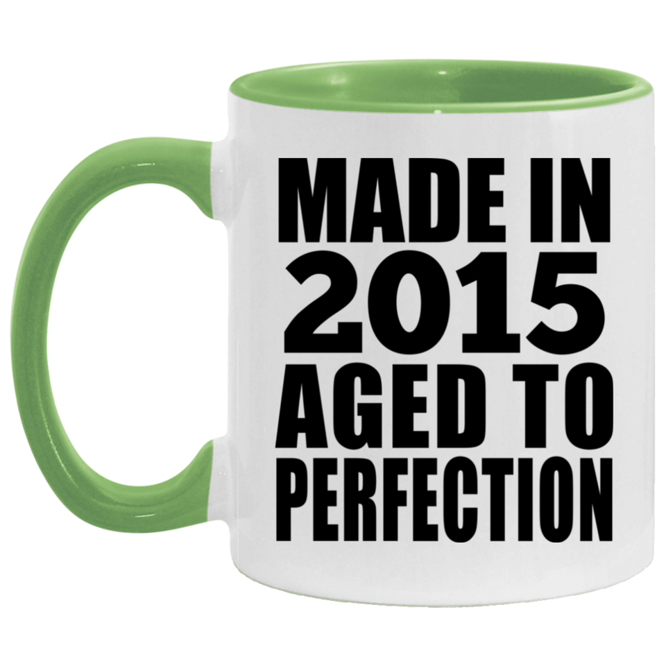 9th Birthday Made In 2015 Aged to Perfection - 11oz Accent Mug Green