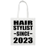Hair Stylist Since 2023 - Tote Bag White