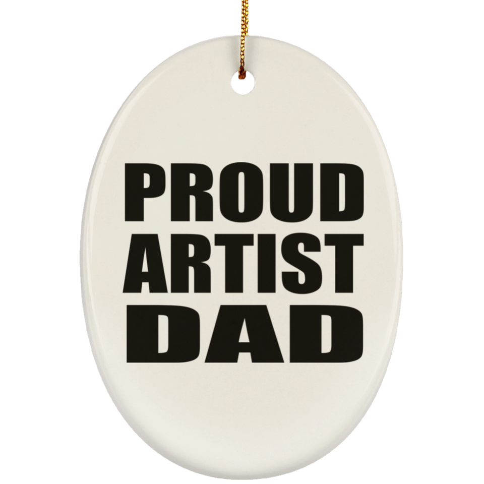 Proud Artist Dad - Oval Ornament